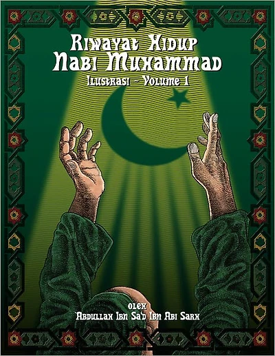Riwayat Hidup Nabi Muhammad - Ilustrasi - Vol. 1: Riwayat Hidup Nabi Muhammad