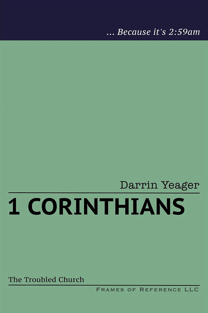 1 Corinthians: The Troubled Church