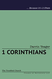 1 Corinthians: The Troubled Church