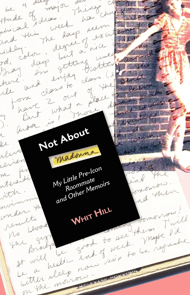 Not About Madonna: My Little Pre-Icon Roommate and Other Memoirs