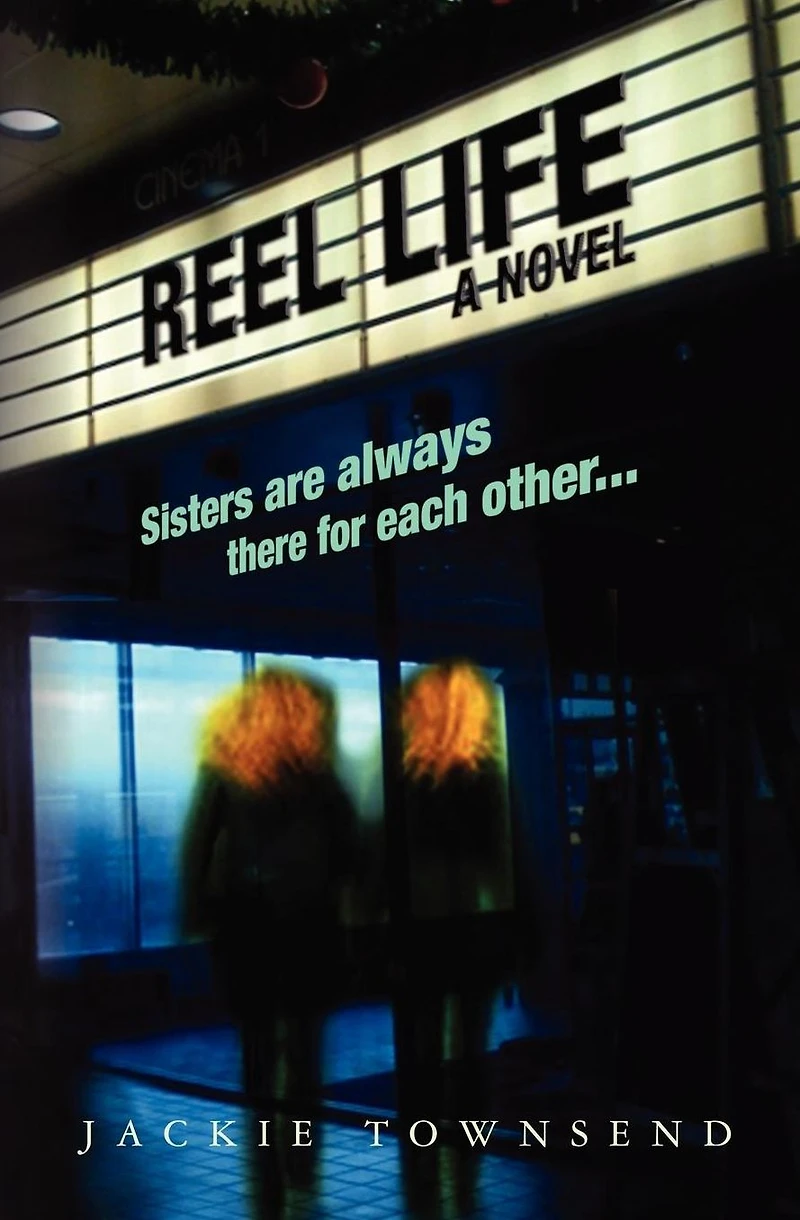 ReeL Life: A Novel