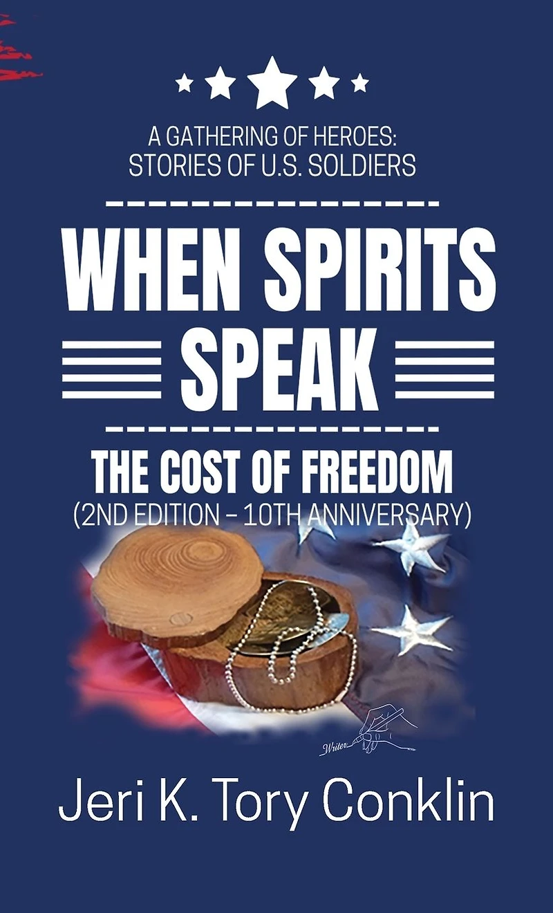 When Spirits Speak: A Gathering of Heroes Stories U.S. Soldiers