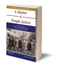 a Matter of Simple Justice: The Untold Story Barbara Hackman Franklin and Few Good Women