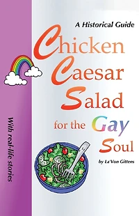 Chicken Caesar Salad For the Gay Soul