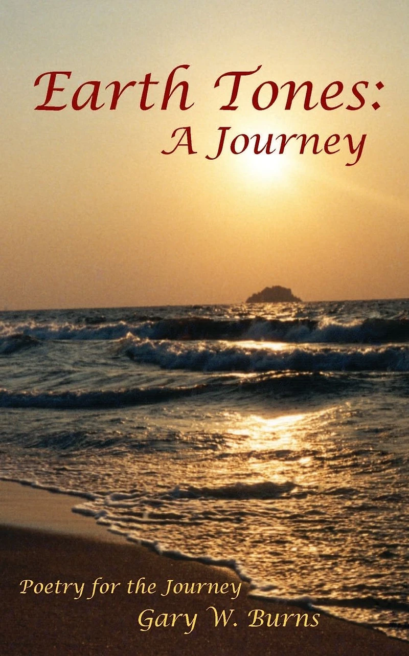 Earth Tones: A Journey - Poetry for the