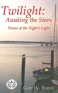 Twilight: Awaking the Stars - Poems of Night's Light