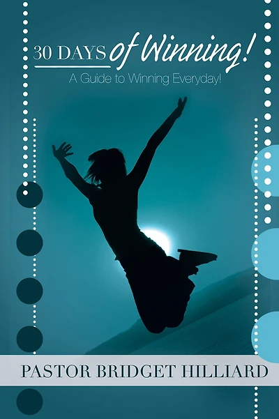 30 Day of Winning: A Guide to Winning Everyday!