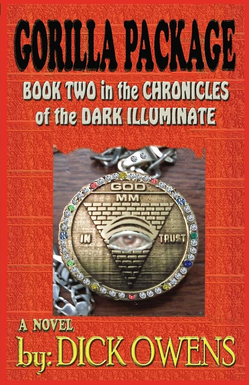 Gorilla Package: Book Two the Chronicles of Dark Illuminate