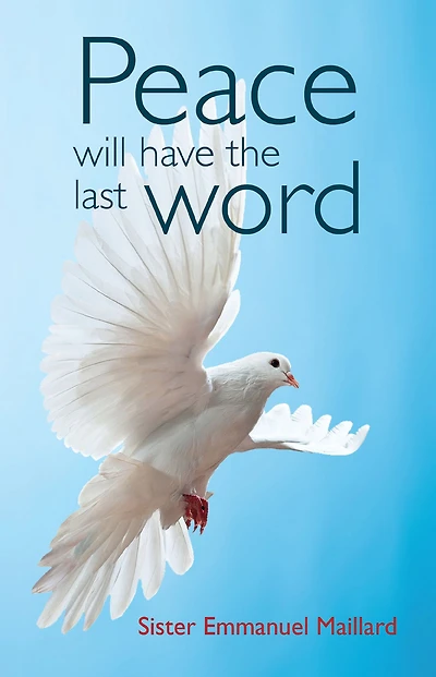 Peace Will Have the Last Word