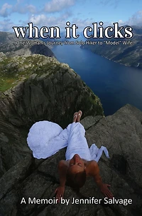 When it Clicks: One Woman's Journey From Solo Hiker to "Model" Wife