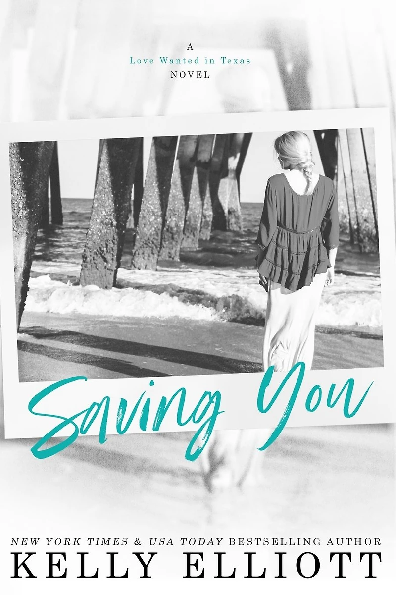 Saving You (Love Wanted Texas, #2)