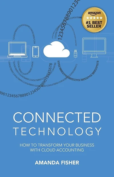 Connected Technology: How to Transform Your Business with Cloud Accounting