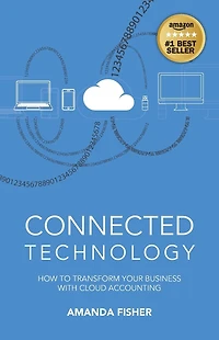 Connected Technology: How to Transform Your Business with Cloud Accounting