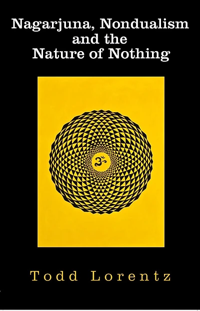 Nagarjuna, Nondualism and the Nature of Nothing