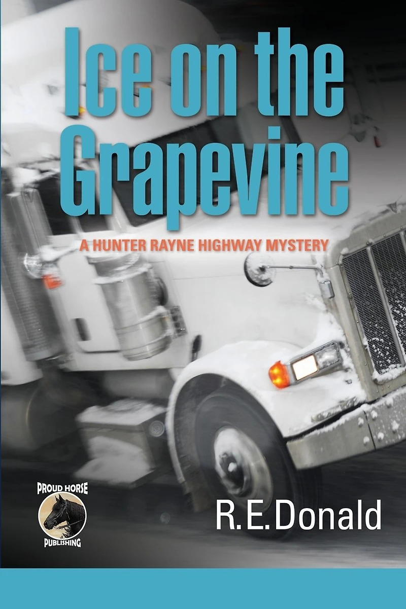 Ice on the Grapevine (The Hunter Rayne Highway Mysteries, #2)