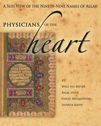 Physicians of the Heart: A Sufi View Ninety-Nine Names Allah