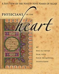 Physicians of the Heart: A Sufi View Ninety-Nine Names Allah
