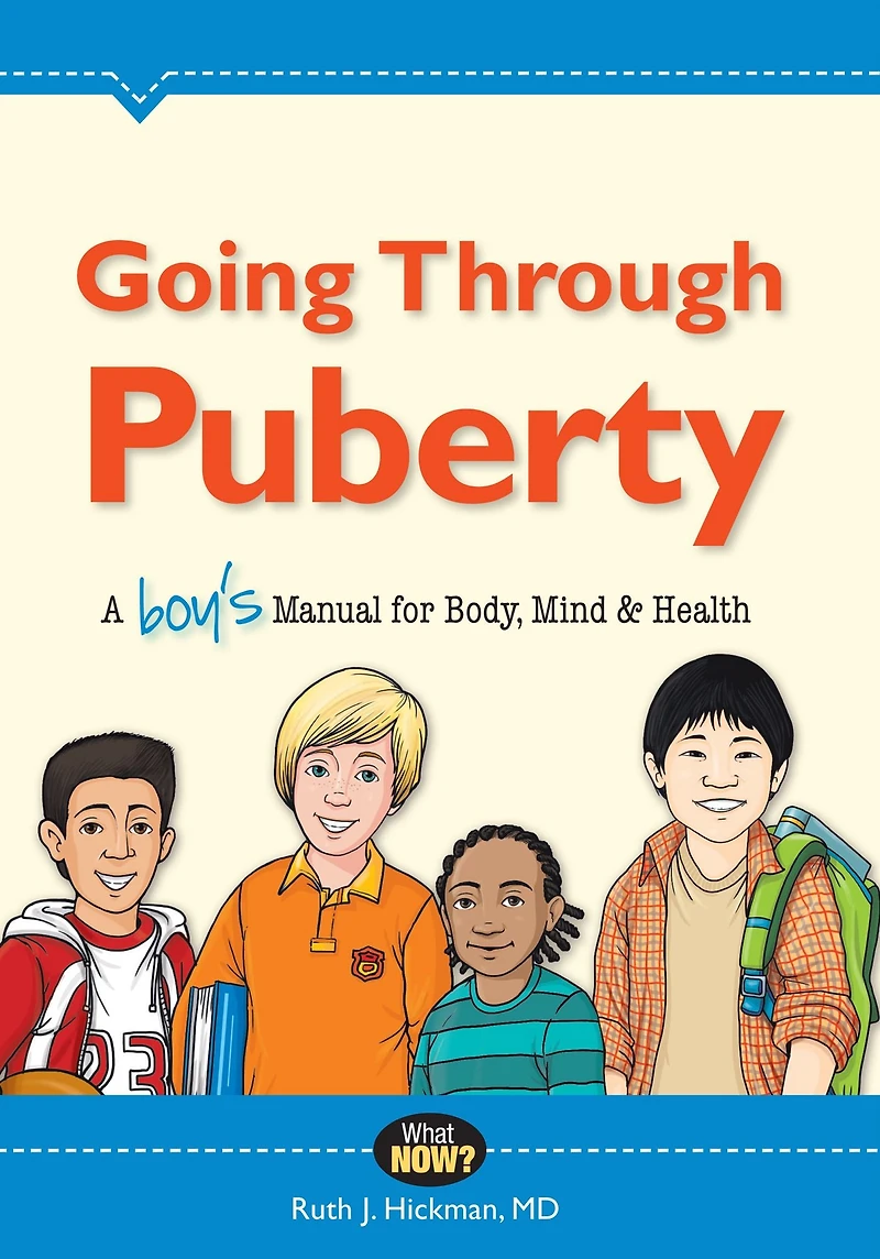 Going Through Puberty: A Boy¿s Manual for Body, Mind, and Health