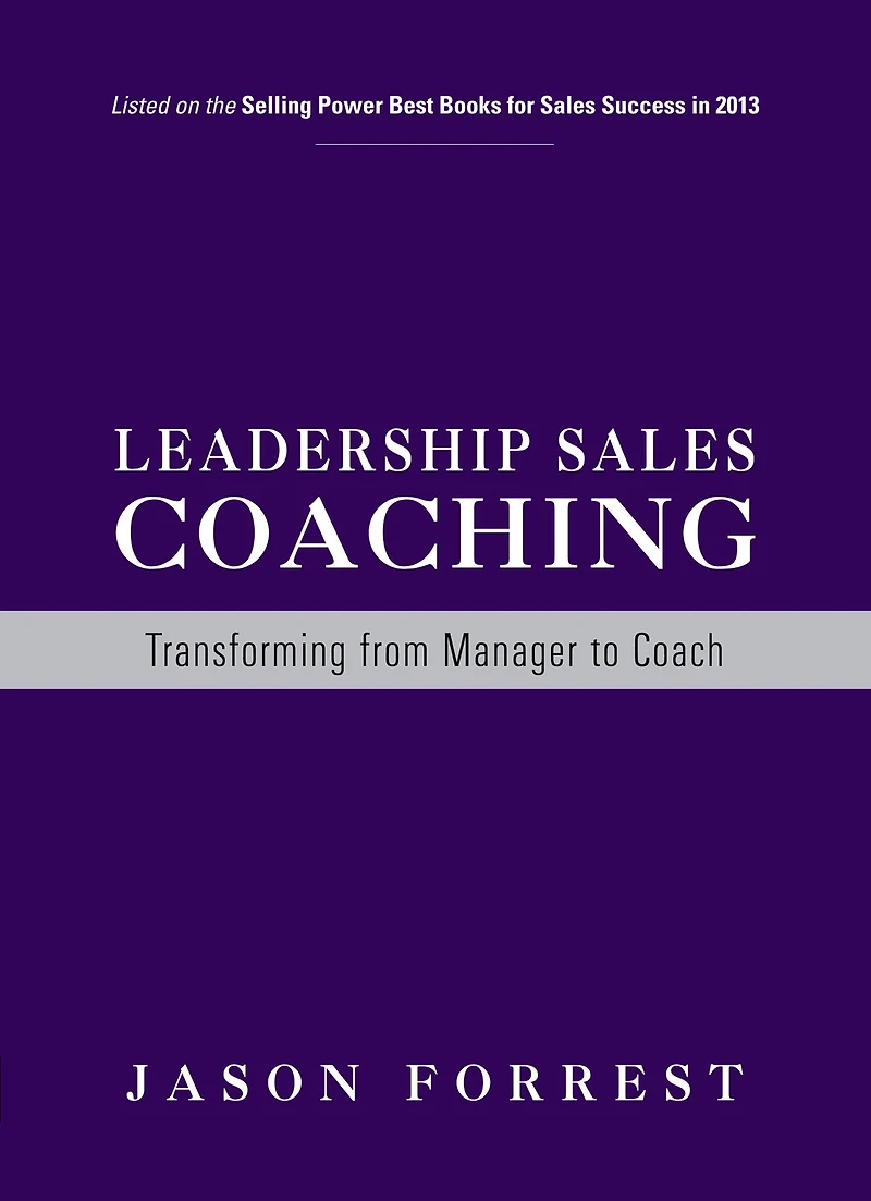 Leadership Sales Coaching: Transforming from Manager to Coach