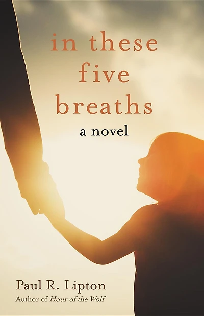 These Five Breaths: A Novel