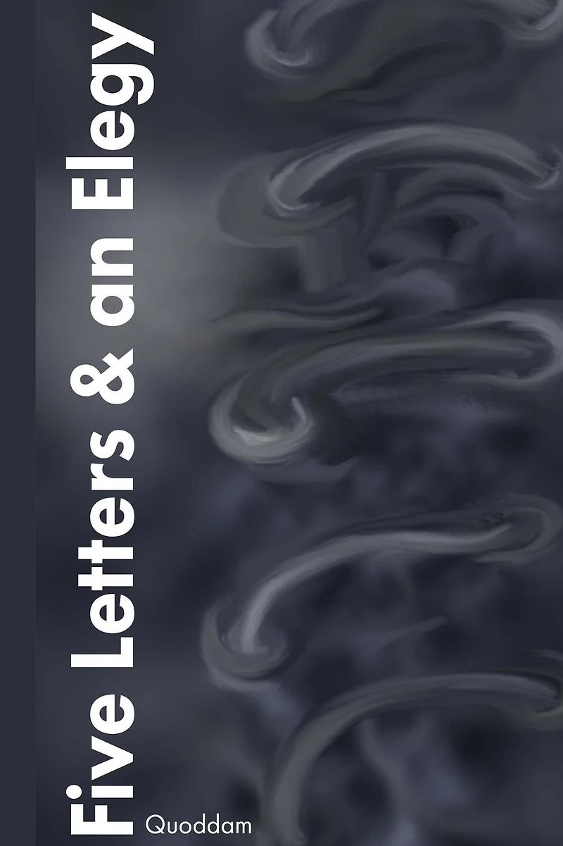 Five Letters And An Elegy