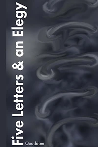 Five Letters And An Elegy