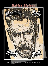 Mahlon Blaine's Blooming Bally Bloody Book