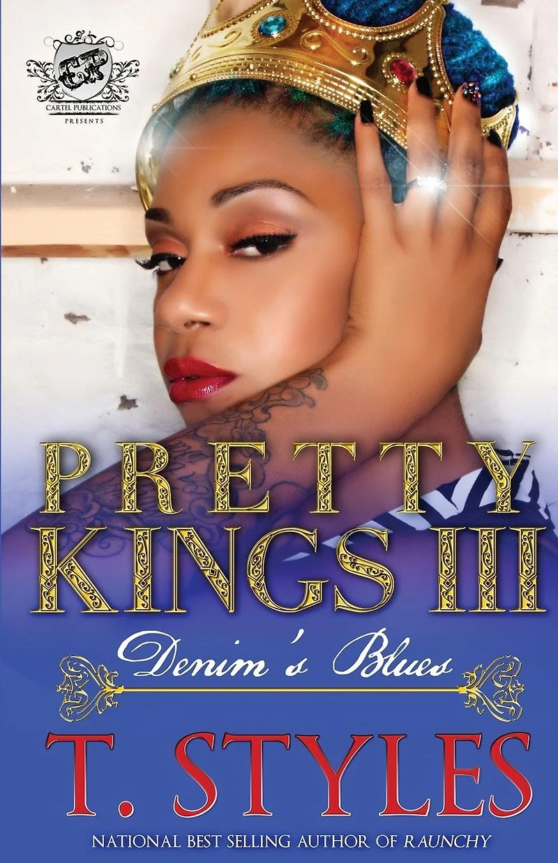 Pretty Kings 3: Denim's Blues: (The Cartel Publications Presents)