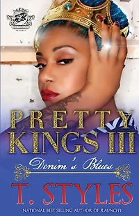 Pretty Kings 3: Denim's Blues: (The Cartel Publications Presents)
