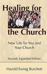 Healing for the Church: New Life You and Your Church