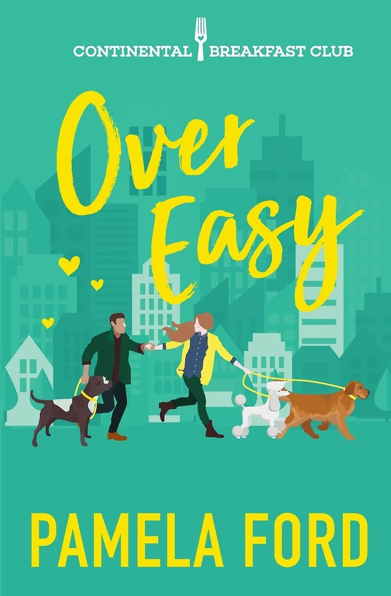 Over Easy (The Continental Breakfast Club, book 1)