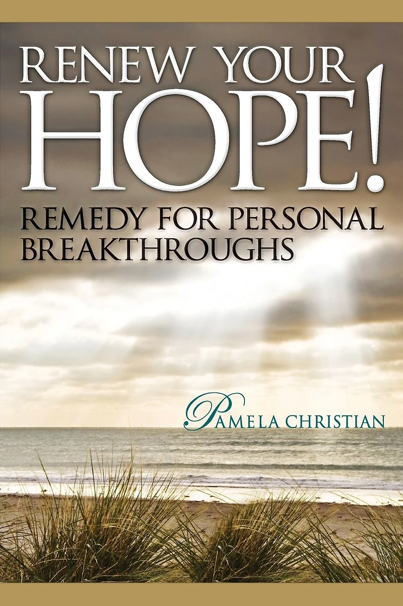 Renew Your Hope! Remedy for Personal Breakthroughs