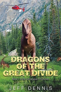 Dragons of the Great Divide (The Cretaceous Chronicles, #2)