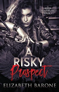 A Risky Prospect (River Reapers MC, #2)