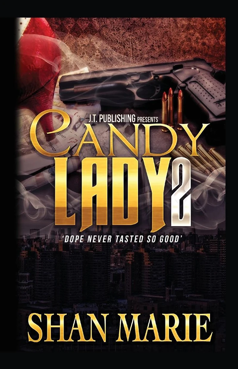 Candy Lady 2 Dope Never Tasted So Good