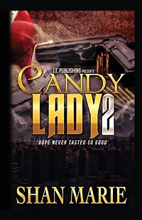 Candy Lady 2 Dope Never Tasted So Good