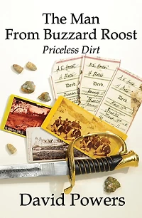 The Man From Buzzard Roost: Priceless Dirt