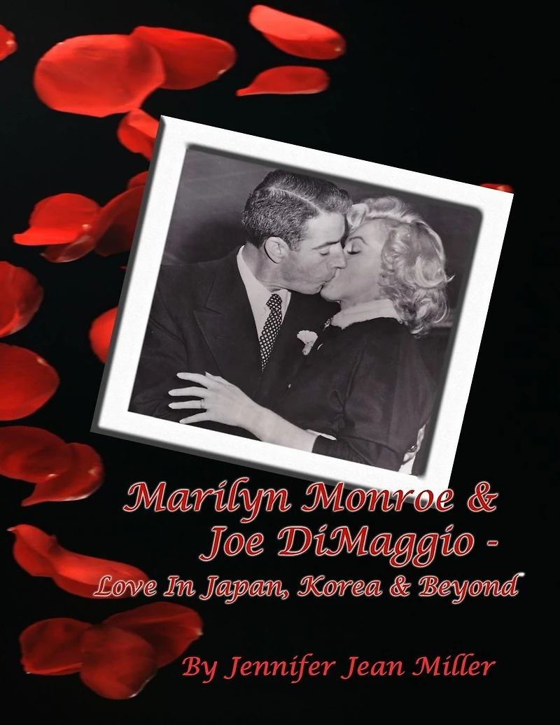 Marilyn Monroe & Joe DiMaggio - Love Japan, Korea Beyond
