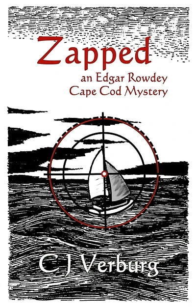 Zapped: An Edgar Rowdey Cape Cod Mystery