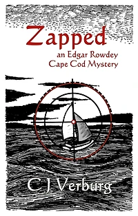 Zapped: An Edgar Rowdey Cape Cod Mystery
