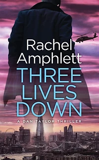 Three Lives Down (Dan Taylor Thriller #3)