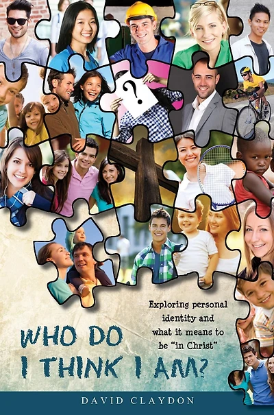 Who Do I Think I Am?: Exploring personal identity and what it means to be "in Christ"