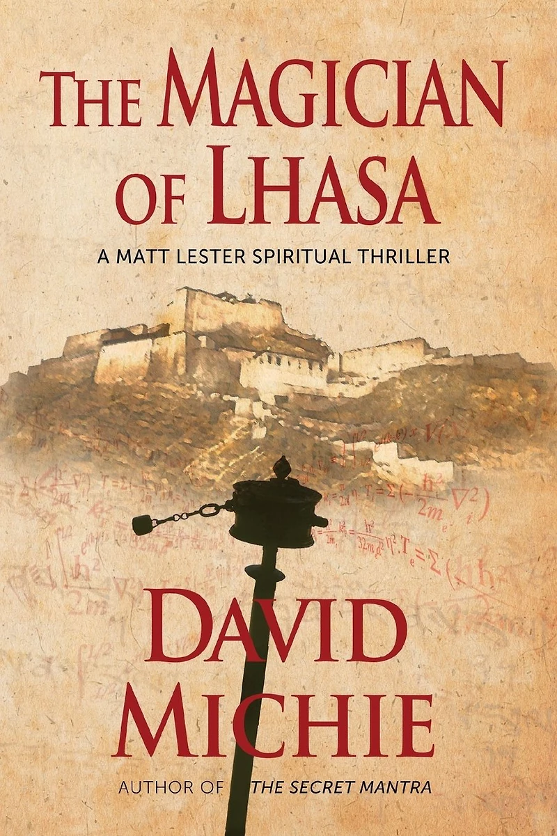 The Magician of Lhasa (A Matt Lester Spiritual Thriller, #1)