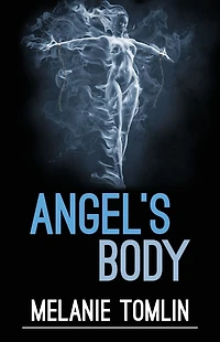 Angel's Body (Angel Series, #4)