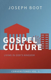 Gospel Culture: Living God's Kingdom