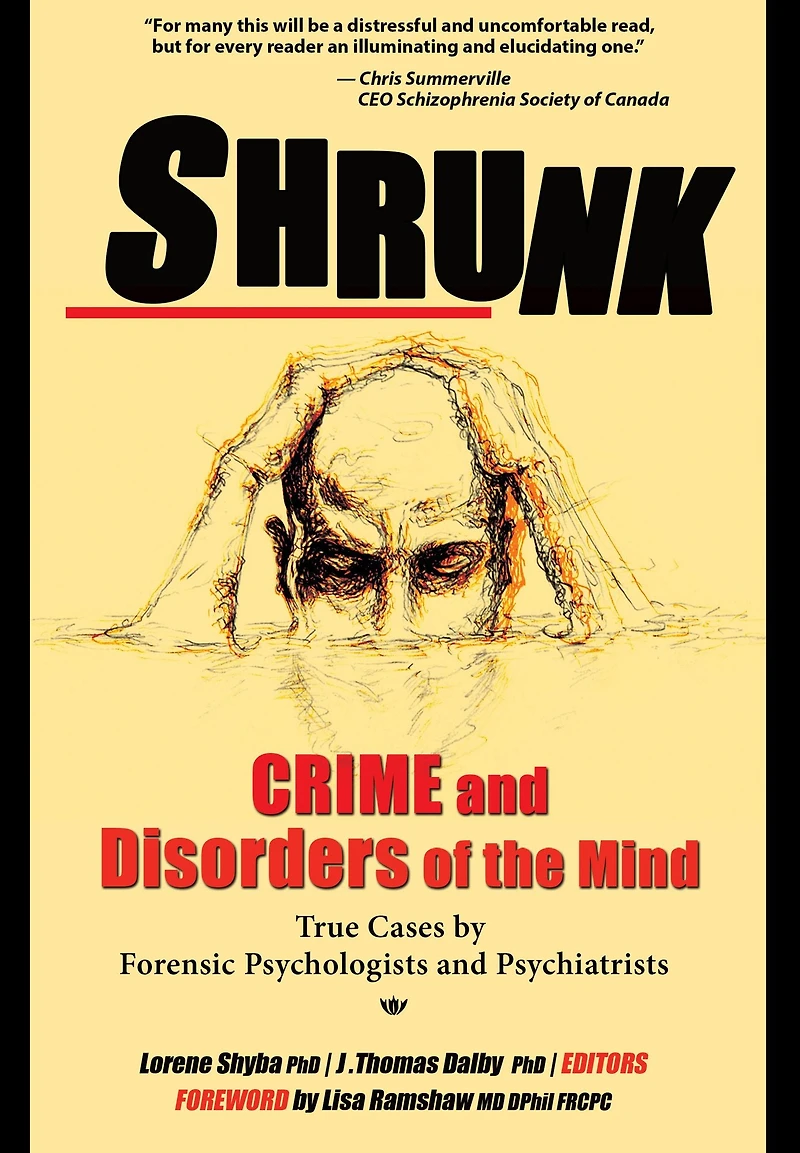 Shrunk: Crime and Disorders of the Mind