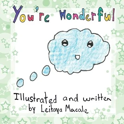 You're Wonderful: A 'by children, for children' Book
