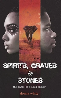 Spirits, Graves and Stones: the dance of a child soldier