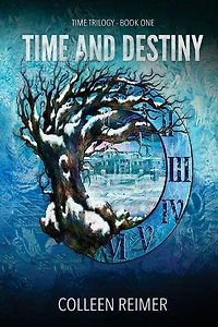 Time And Destiny: Time Trilogy - Book One