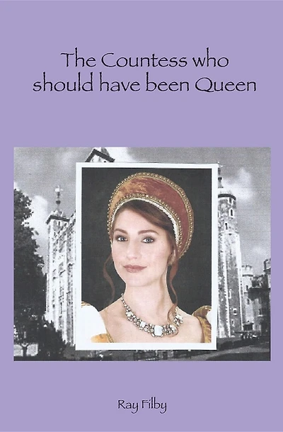 The Countess who should have been Queen